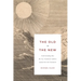 The Old in the New: Understanding How the New Testament Authors Quoted the Old Testament