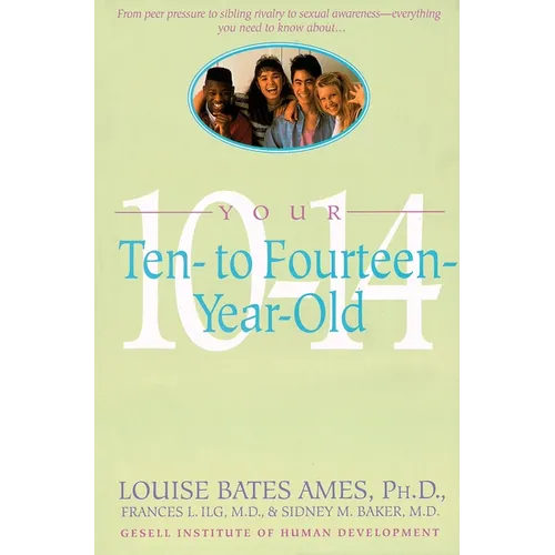 Your Ten to Fourteen Year Old