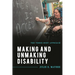 Making and Unmaking Disability: The Three-Body Approach