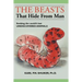 The Beasts That Hide from Man: Seeking the World's Last Undiscovered Animals