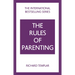 The Rules of Parenting: A Personal Code for Bringing Up Happy, Confident Children