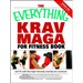 The Everything Krav Maga for Fitness Book: Get Fit Fast with This High-Intensity Martial Arts Workout