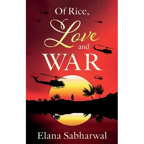 Of Rice, Love and War