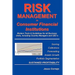 RISK MANAGEMENT in Consumer Financial Institutions: Modern Tools & Guidelines for all Business Units, Including Country Managers and CEO´s