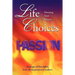 Life Choices: Pursuing Your Passion