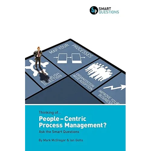 Thinking of... People-centric Process Management? Ask the Smart Questions