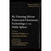 Re-Visioning African Pentecostal-Charismatic Ecclesiology in the Public Sphere