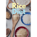 Rice Diet: A Review, Analysis, and Beginner's Step by Step Overview