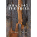Shaking the Trees