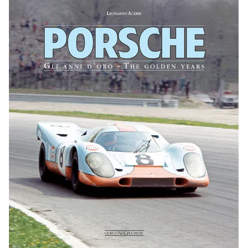 Porsche: The Golden Years