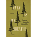 Even as We Breathe
