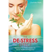 The De-Stress Effect