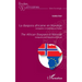 La diaspora africaine en Norvège. Immigration et intégration en Europe: The africain diaspora in Norway. Immigration and Integration in Europe