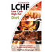 Lchf: Low Carb High Fat Diet & Cookbook, Your Guides and Recipes for Weight Loss and Healthy Living