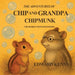 The Adventures of Chip and Grandpa Chipmunk