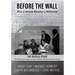 Before the Wall: How a Dream Became a Memorial