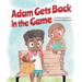 Adam Gets Back in the Game
