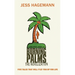 Burning Palms: The Novelization
