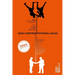 Non-Confrontational Sales: A Modern Sales Guide To Rapidly Improving In-Home Sales