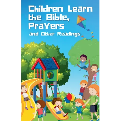 Children Learn the Bible, Prayers and Other Readings