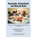 Baseballs, Basketballs and Matzah Balls: What Sports Can Teach Us About the Jewish Holidays...and Vice Versa