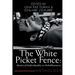The White Picket Fence: Stories of Individuality as Rebelliousness Collection