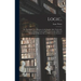 Logic,: or, The Right Use of Reason, in the Inquiry After Truth With a Variety of Rules to Guard Against Error in the Affairs
