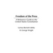 Freedom of the Press: A Reference Guide to the United States Constitution