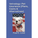 Vetnology: Pet Insurance (Plans, Costs & Alternatives)