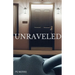 Unraveled