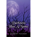 Darkness Has A Name