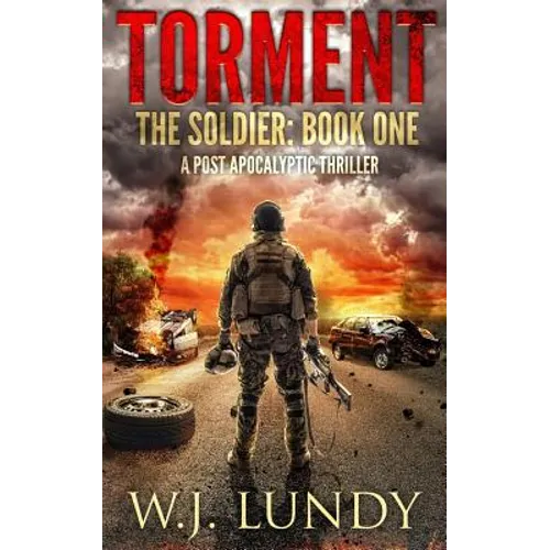 Torment: A Post-Apocalyptic Thriller