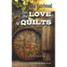 For the Love of Quilts: Wine Country Quilts Series Book 1 of 5