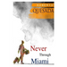 Never through Miami