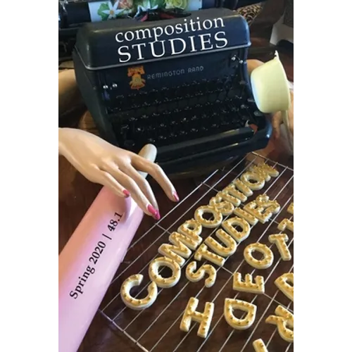 Composition Studies 48.1 (Spring 2020)