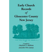 Early Church Records of Gloucester County, New Jersey