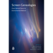 Screen Genealogies: From Optical Device to Environmental Medium