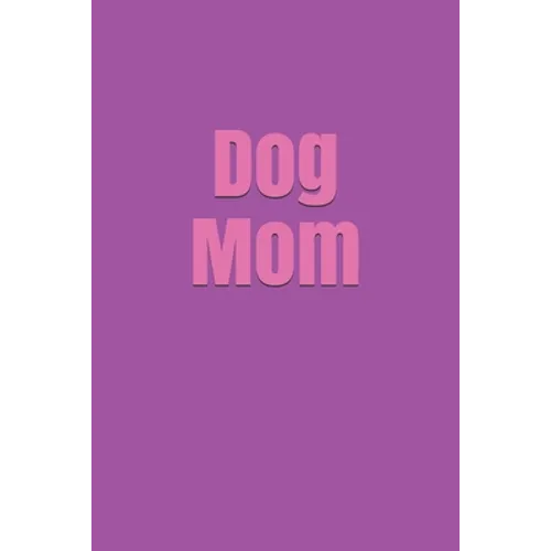 Dog Mom