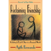 Reclaiming Friendship: Relating to Each Other in a Frenzied World