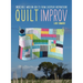 Quilt Improv: Incredible quilts from everyday inspirations