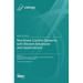 Nonlinear Control Systems with Recent Advances and Applications
