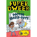 Super Dweeb V Doctor Eraser-Butt