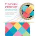 Tunisian Crochet Workshop: The Complete Guide to Modern Tunisian Crochet Stitches, Techniques and Patterns