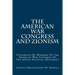 The American War Congress And Zionism: Statements By Members Of The American War Congress On The Jewish National Movement