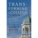 Transforming a College: The Story of a Little-Known College's Strategic Climb to National Distinction