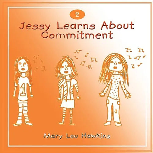 Jessy Learns About Commitment: Volume 2 of a Series
