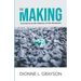 The Making: Trust God To Be The Chairman Of Your Boardroom