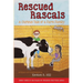 Rescued Rascals: A Curious Tale of a Farm Family
