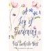 A Joy of Gardening (Warbler Classics Annotated Edition)