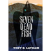 Seven Dead Fish